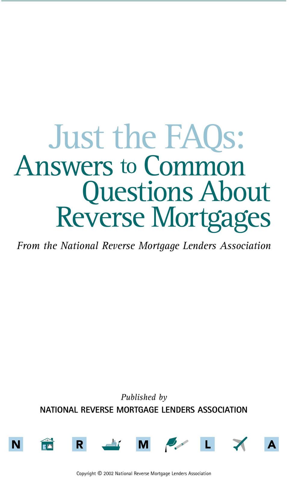 Association Published by NATIONAL REVERSE MORTGAGE LENDERS