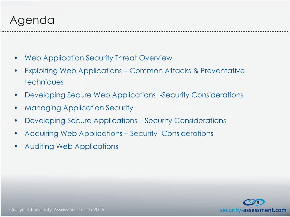 Considerations Managing Application Security Developing Secure Applications Security