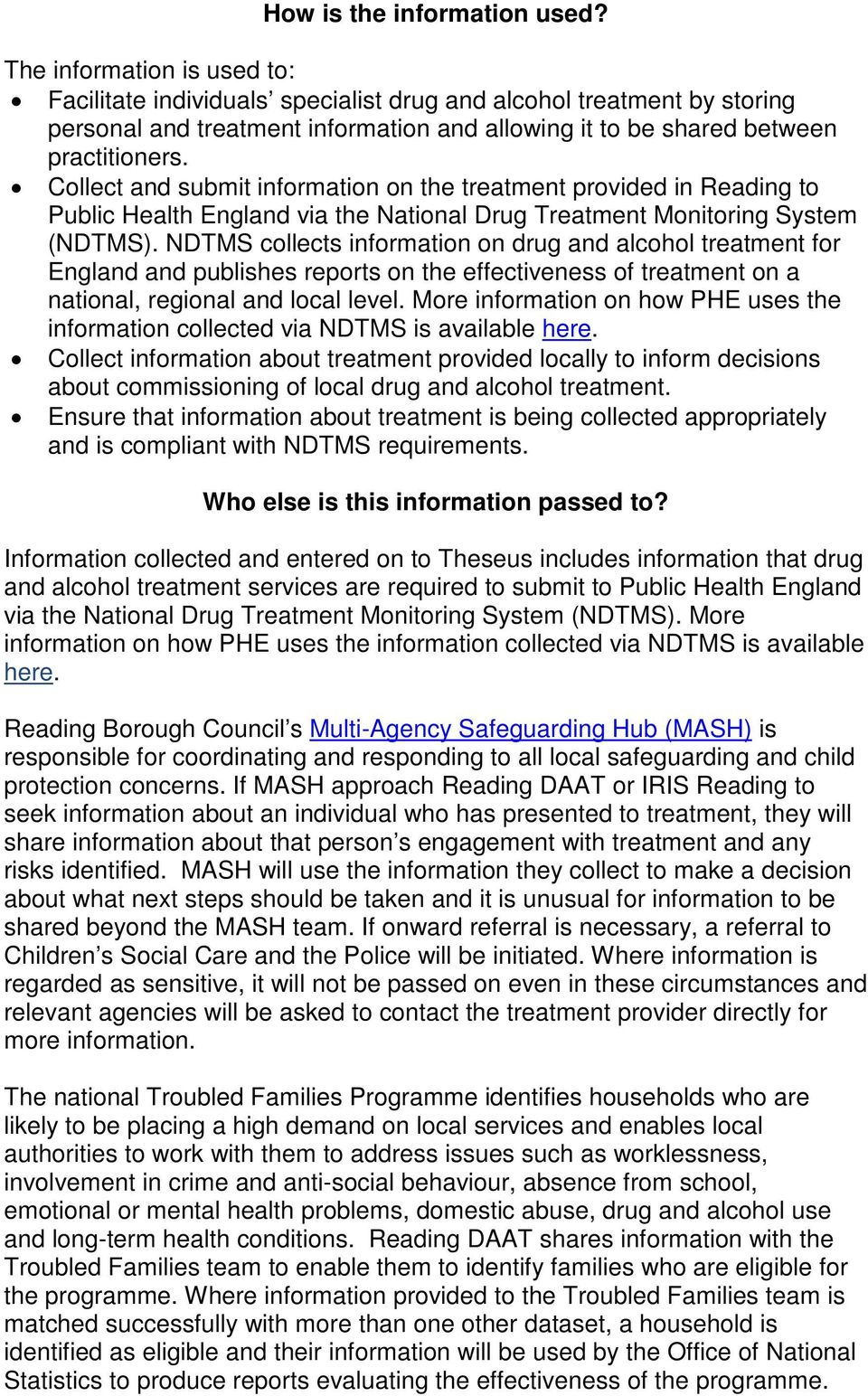 Collect and submit information on the treatment provided in Reading to Public Health England via the National Drug Treatment Monitoring System (NDTMS).