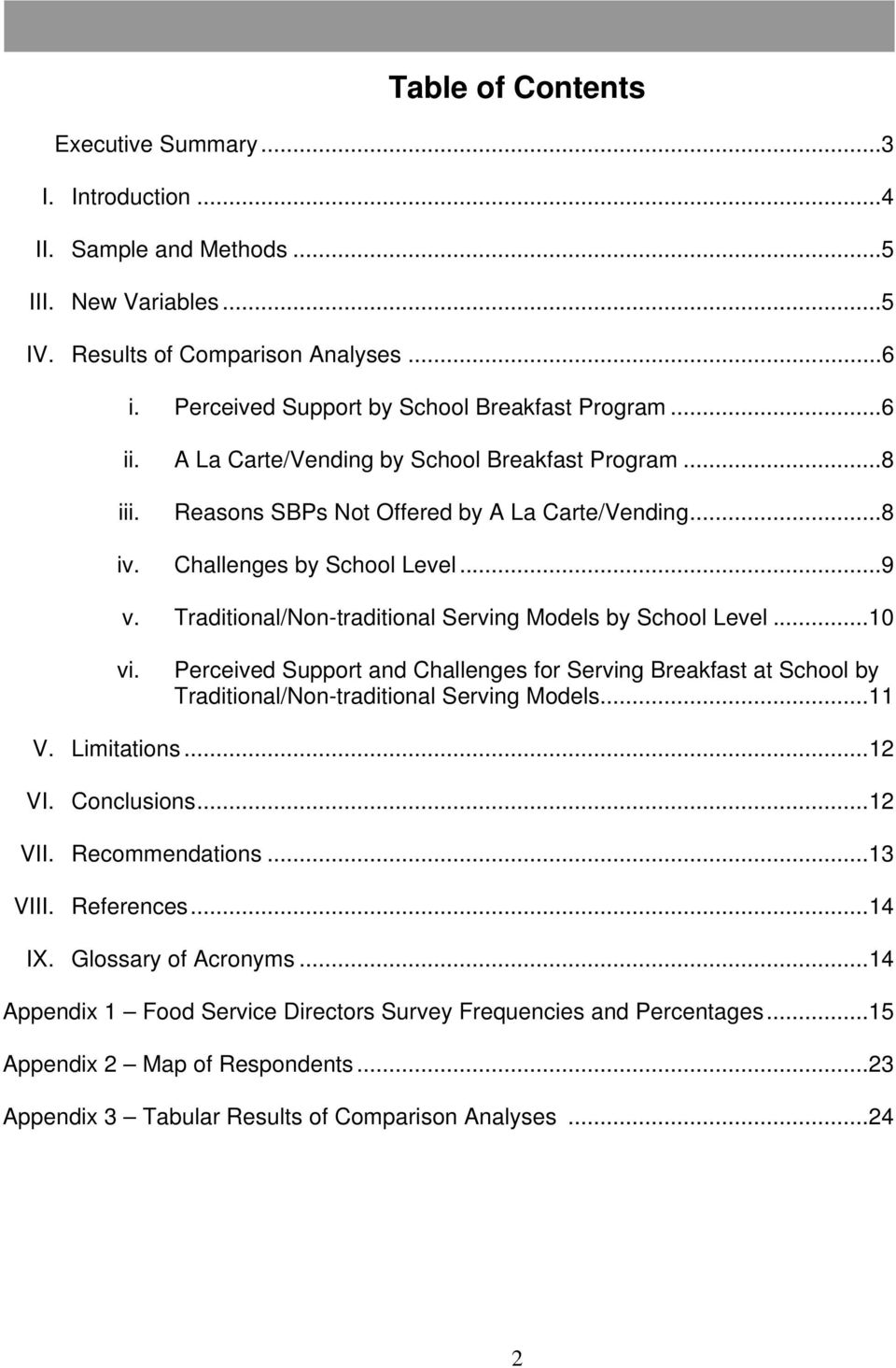 Traditional/Non-traditional Serving Models by School Level...10 vi. Perceived Support and Challenges for Serving Breakfast at School by Traditional/Non-traditional Serving Models...11 V. Limitations.