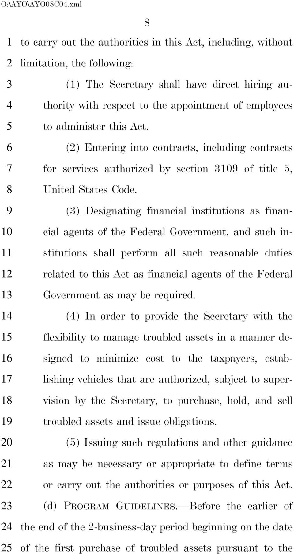 () Designating financial institutions as financial agents of the Federal Government, and such institutions shall perform all such reasonable duties related to this Act as financial agents of the