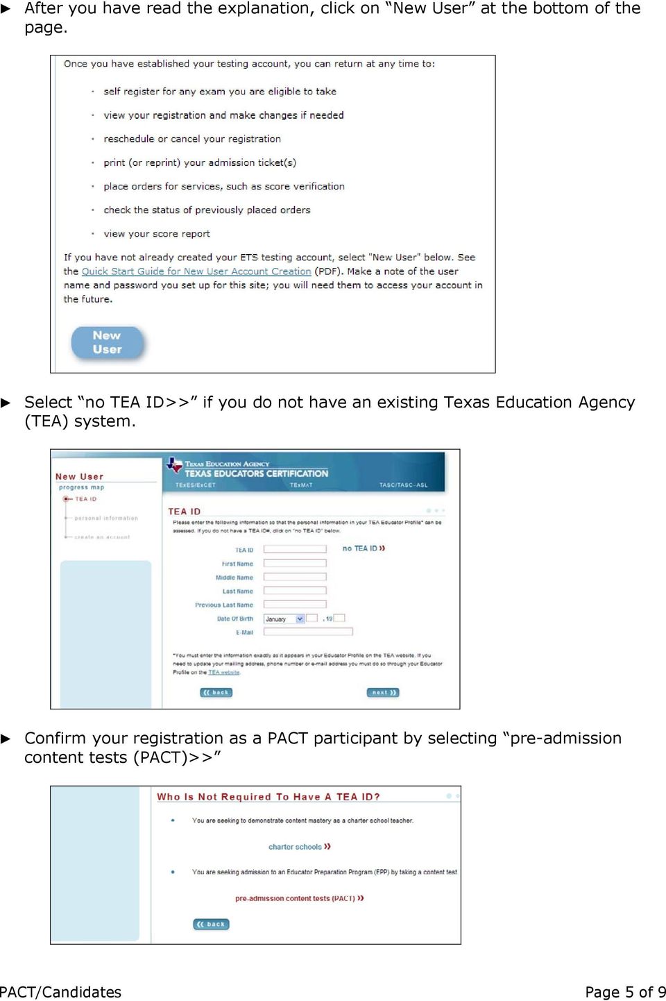 Select no TEA ID>> if you do not have an existing Texas Education Agency
