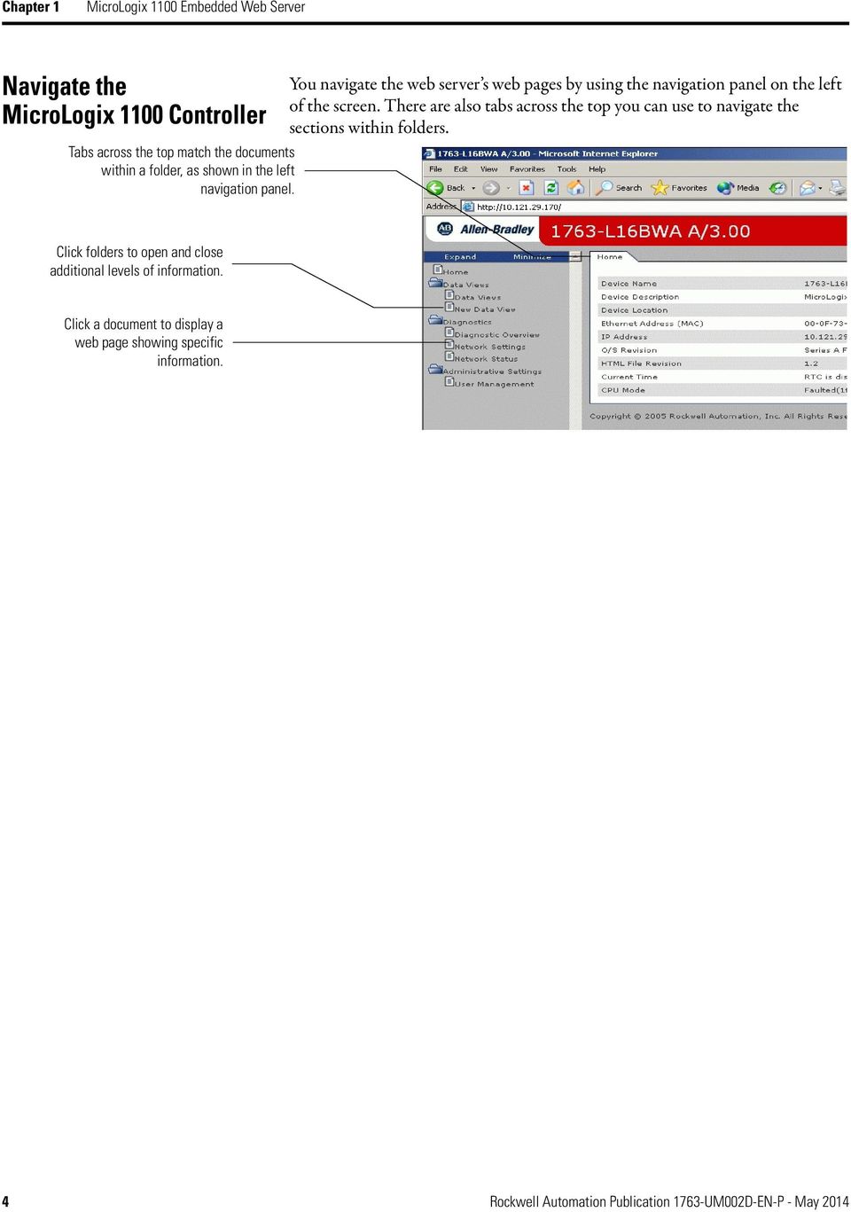 You navigate the web server s web pages by using the navigation panel on the left of the screen.
