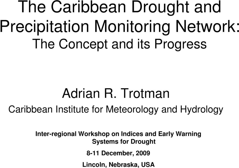 Trotman Caribbean Institute for Meteorology and Hydrology