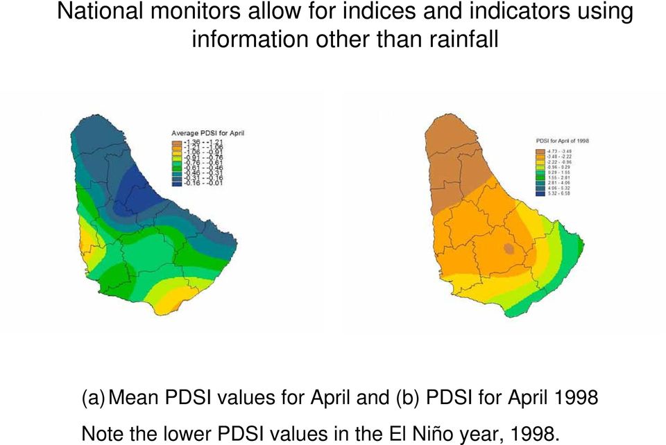 (a)mean PDSI values for April and (b) PDSI for