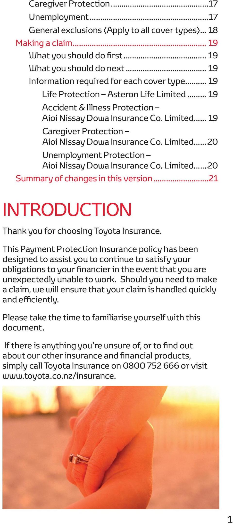 Limited... 20 Unemployment Protection Aioi Nissay Dowa Insurance Co. Limited... 20 Summary of changes in this version...21 INTRODUCTION Thank you for choosing Toyota Insurance.