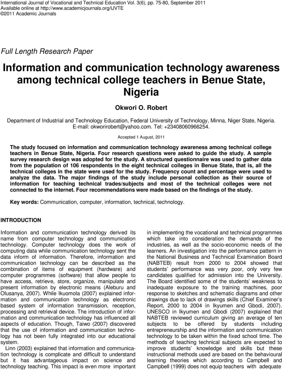 Robert Department of Industrial and Technology Education, Federal University of Technology, Minna, Niger State, Nigeria. E-mail: okworirobert@yahoo.com. Tel: +23408060966254.