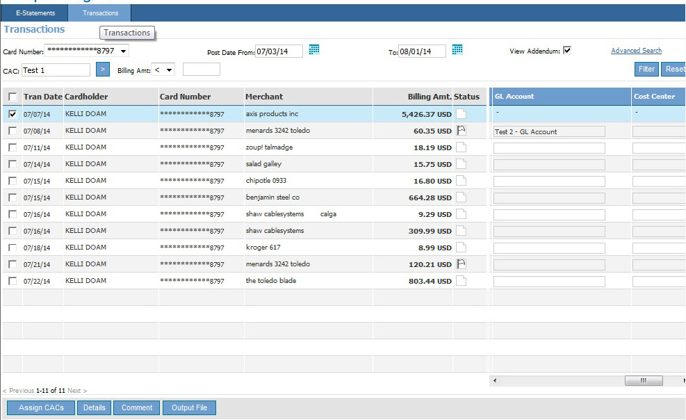 VIEWING TRANSACTION DETAILS Use the Transactions link in the blue tool bar to view all cardholder activity for all users, on one screen. 1.