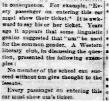 English or a new pronoun. 1876 pronoun needed In a rambling letter treating many subjects (Louisiana Democrat, Alexandria, LA, Dec. 6, 1876, p.