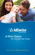 A Wise Choice. For You and Your Family. Your Guide to MDwise Health Plans