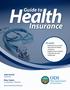 Health. Insurance. Guide to. This guide: John Kasich Governor. Mary Taylor Lt. Governor / Director www.insurance.ohio.gov