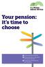 Your pension: it s time to choose