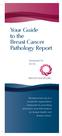 Your Guide to the Breast Cancer Pathology Report