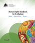 Human Rights Handbook for First Nations. Rights - Responsibility - Respect