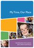 my time, our Place FrAmework For School Age care in AuStrAliA