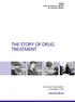 THE STORY OF DRUG TREATMENT