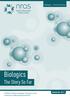 Biologics... The Story So Far. Biologics. The Story So Far. A Patient Guide to Biologic Therapies in the Treatment of Rheumatoid Arthritis