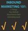INBOUND MARKETING 101: 5 Things. Must Have to Start Generating Leads