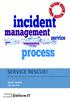 SERVICE RESCUE! An Implementation and Improvement Guide for Incident Management. Nicole Conboy Jan van Bon