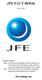 JFE FACT BOOK. JFE Holdings, Inc. June 2003. Corporate Symbol. Shape: The continuously rotating globe represents a group that is in