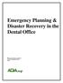 Emergency Planning & Disaster Recovery in the Dental Office