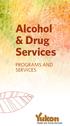 Alcohol & Drug Services. Programs and