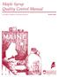 Maple Syrup Quality Control Manual. by Kathryn Hopkins, Extension educator Bulletin #7038