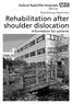Rehabilitation after shoulder dislocation