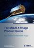 TerraSAR-X Image Product Guide. Basic and Enhanced Radar Satellite Imagery. Airbus Defence and Space Geo-Intelligence Programme Line