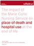 The impact of the Marie Curie Nursing Service on place of death and hospital use at the end of life