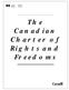 Patrimoine canadien. Canadian. Heritage. The. Canadian. Charter of Rights and Freedoms