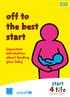 Off to the best start. Important information about feeding your baby