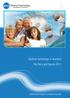 Medical technology for a healthier australia. Medical technology in Australia Key facts and figures 2011. Medical technology for a healthier Australia