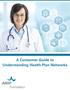 A Consumer Guide to Understanding Health Plan Networks
