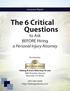 The 6 Critical Questions