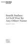 South Sudan: A Civil War by Any Other Name