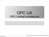 OPC UA OPC Unified Architecture