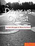 Driver vs Cyclist. Florida s Struggle to Share the Road. A Study Commissioned By: