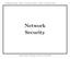 Evangelos Kranakis, School of Computer Science, Carleton University, Ottawa 1. Network Security. Canada France Meeting on Security, Dec 06-08