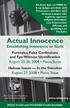 Actual Innocence. Establishing Innocence or Guilt. Forensics, False Confessions and Eye-Witness Identification. Habeas Issues In the Trenches