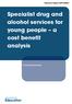 Specialist drug and alcohol services for young people a cost benefit analysis