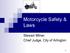 Motorcycle Safety & Laws. Stewart Milner Chief Judge, City of Arlington