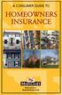 A Consumer Guide to HOMEOWNERS INSURANCE INSURANCE ADMINISTRATION