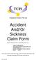 Accident And/Or Sickness Claim Form