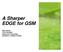 A Sharper EDGE for GSM
