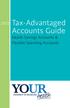 Tax-Advantaged Accounts Guide. Health Savings Accounts & Flexible Spending Accounts