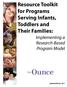 Resource Toolkit for Programs Serving Infants, Toddlers and Their Families: Implementing a Research-Based Program Model