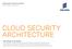 Cloud security architecture