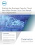 Building the Business Case for Cloud: Real Ways Private Cloud Can Benefit Your Organization