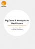 Big Data & Analytics in Healthcare Improve Outcomes with Big Data